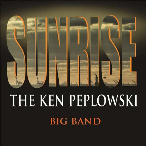 The Ken Peplowski Big Band - Sunrise