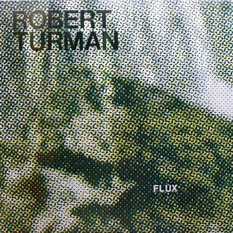 Robert Turman - Flux