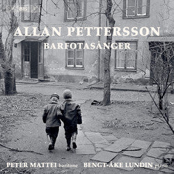 Allan Pettersson, Bengt-Åke Lundin, Peter Mattei - Barfotasånger