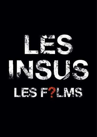 Les Insus - Les Insus Les F?lms