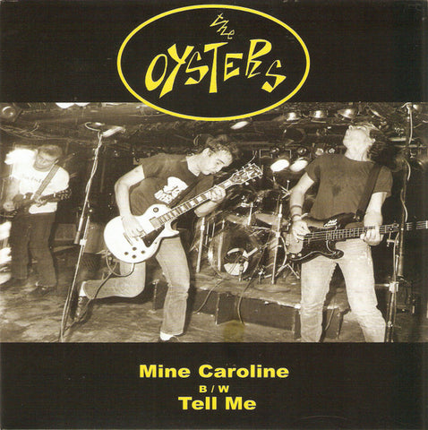 The Oysters - Mine Caroline B/W Tell Me