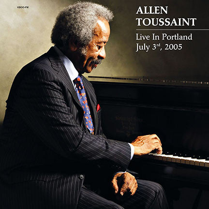 Allen Toussaint - Live in Portland July 3rd, 2005