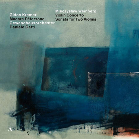 Mieczysław Weinberg, Gidon Kremer, Madara Pētersone, Gewandhausorchester, Daniele Gatti - Violin Concerto / Sonata For Two Violins