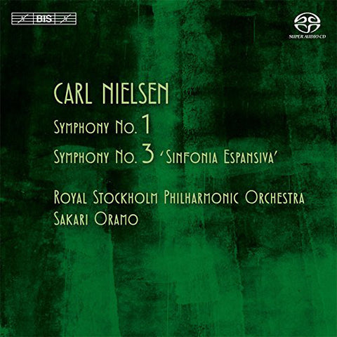 Nielsen, Sakari Oramo, Royal Stockholm Philharmonic Orchestra - Symphonies Nos 1 And 3