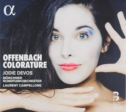 Offenbach, Jodie Devos, Münchner Rundfunkorchester, Laurent Campellone - Colorature
