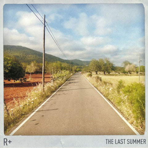 R+ - The Last Summer