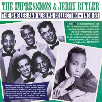 The Impressions & Jerry Butler - The Singles And Albums Collection 1958-62