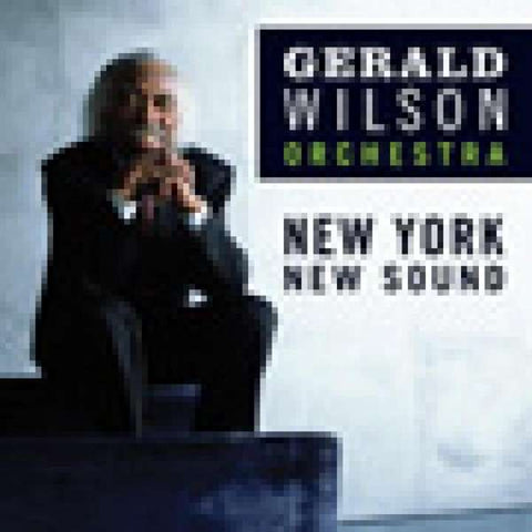 Gerald Wilson Orchestra - New York New Sound