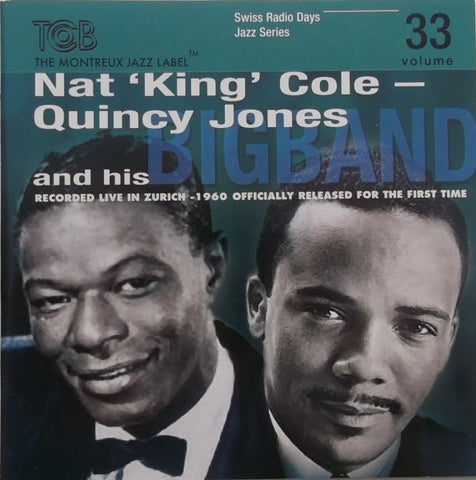 Nat 'King' Cole - Quincy Jones And His Big Band - Kongresshaus, Zurich 1960