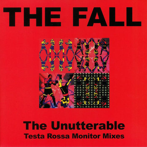 The Fall - The Unutterable - Testa Rossa Monitor Mixes