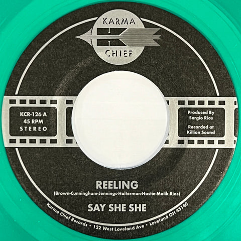 Say She She - Reeling / Don't You Dare Stop