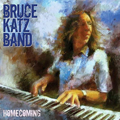 Bruce Katz Band - Homecoming