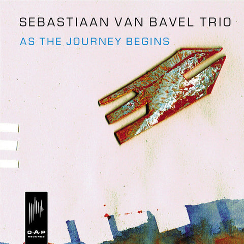 Sebastiaan van Bavel Trio - As the Journey Begins