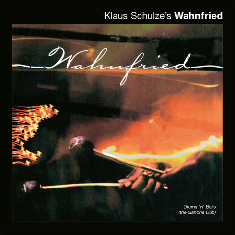 Klaus Schulze's Wahnfried - Drums 'n' Balls (The Gancha Dub)