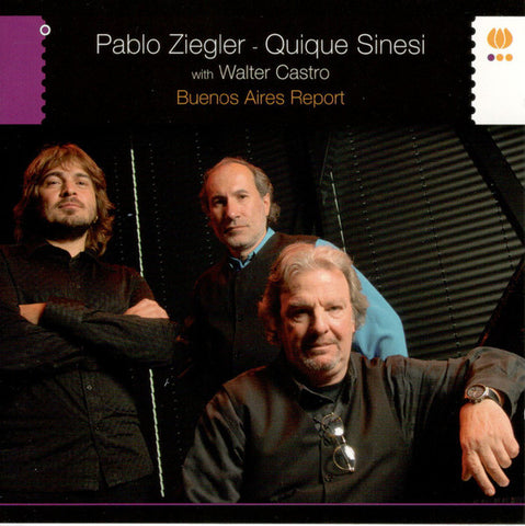 Pablo Ziegler, Quique Sinesi, Walter Castro - Buenos Aires Report