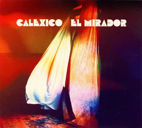 Calexico - El Mirador