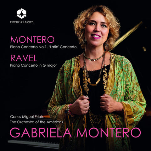 Montero, Ravel, Carlos Miguel Prieto, Orchestra Of The Americas - Piano Concertos