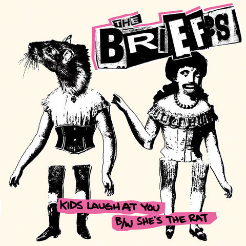 The Briefs - Kids Laugh At You B/W She's The Rat