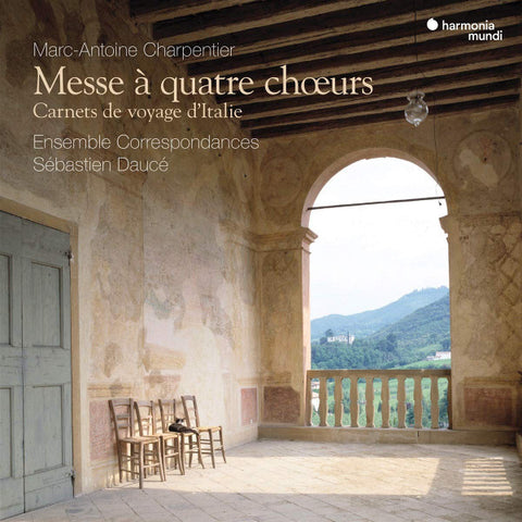 Marc Antoine Charpentier - Ensemble Correspondances, Sébastien Daucé - Messe à Quatre Chœurs - Carnets De Voyage D'Italie