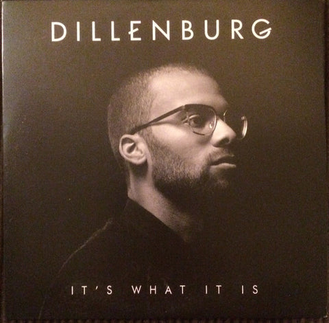 Dillenburg - It's What It Is