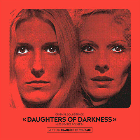 François de Roubaix - Daughters Of Darkness - Les Lèvres Rouges (Original Soundtrack)