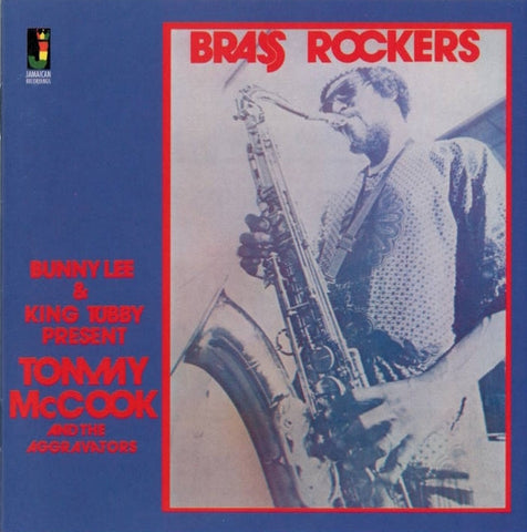 Bunny Lee & King Tubby Present Tommy McCook And The Aggravators, - Brass Rockers