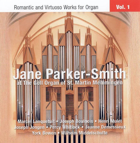 Jane Parker-Smith - Romantic and Virtuoso Works for Organ Vol.1