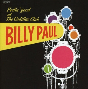 Billy Paul, - Feelin' Good At The Cadillac Club