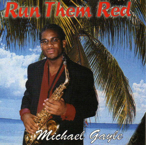 Michael Gayle - Run Them Red