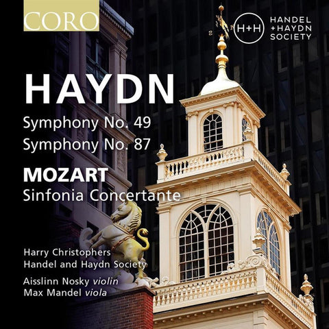 Haydn, Mozart, Harry Christophers, Handel & Haydn Society, Aisslinn Nosky, Max Mandel - Symphonies 49 & 87