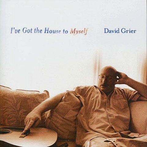 David Grier - I've Got the House to Myself