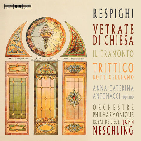 Respighi, Anna Caterina Antonacci, Orchestre Philharmonique Royal De Liège, John Neschling - Church Windows, Etc.