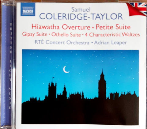 Samuel Coleridge-Taylor, RTE Concert Orchestra, Dublin, Adrian Leaper - British Light Music: Samuel Coleridge-Taylor