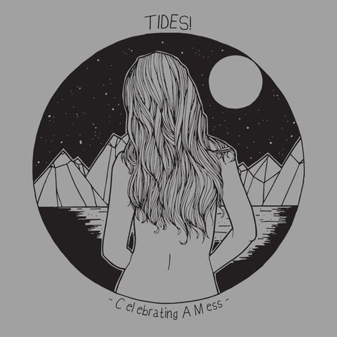Tides! - Celebrating A Mess
