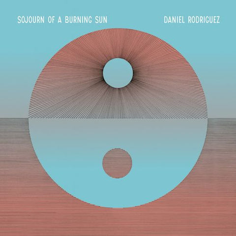 Daniel Rodriguez - Sojourn Of A Burning Sun