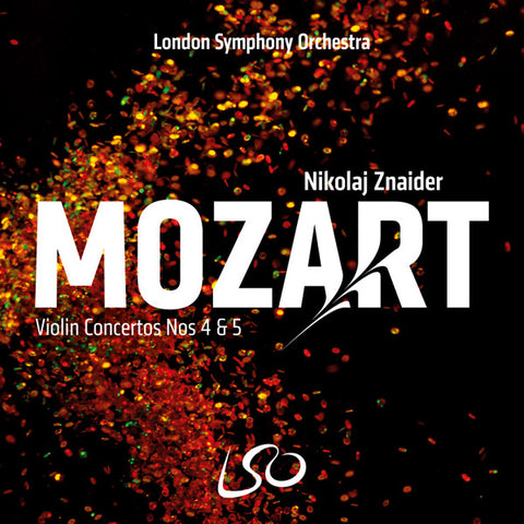 London Symphony Orchestra, Nikolaj Znaider, Mozart - Violin Concertos 4 & 5