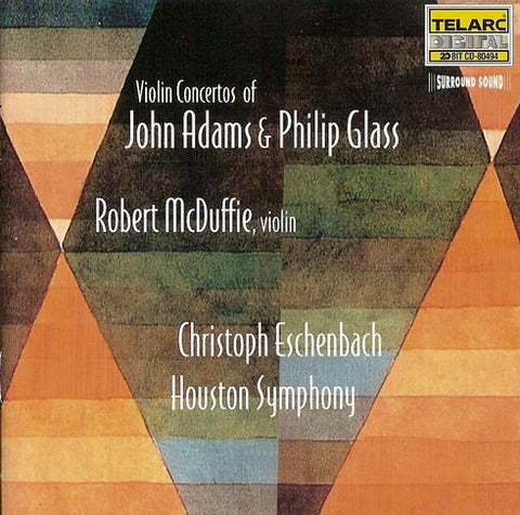 John Adams & Philip Glass - Robert McDuffie, Christoph Eschenbach, Houston Symphony, - Violin Concertos