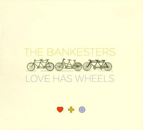 The Bankesters - Love Has Wheels