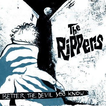 The Rippers - Better The Devil You Know
