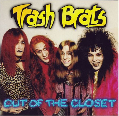 Trash Brats - Out Of The Closet