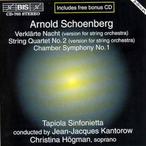 Arnold Schoenberg / Christina Högman, Tapiola Sinfonietta, Jean-Jacques Kantorow - Verklärte Nacht, String Quartet No. 2, Chamber Symphony No. 1