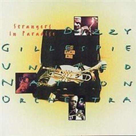 Dizzy Gillespie, The United Nation Orchestra - Strangers In Paradise