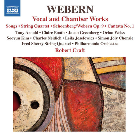Webern, Robert Craft, Philharmonia Orchestra, Fred Sherry String Quartet - Vocal And Chamber Works