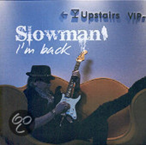 Slowman - I'm Back