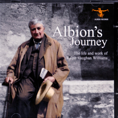 Ralph Vaughan Williams - Albion's Journey: The Life And Work Of Ralph Vaughan Williams