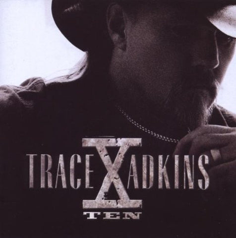 Trace Adkins - X (Ten)