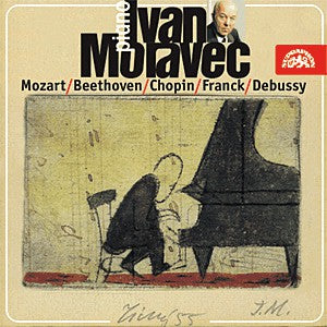 Ivan Moravec, Mozart / Beethoven / Chopin / Franck / Ravel / Debussy - Piano Ivan Moravec