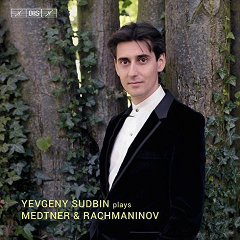 Yevgeny Sudbin, Medtner, Rachmaninov - Yevgeny Sudbin Plays Medtner & Rachmaninov