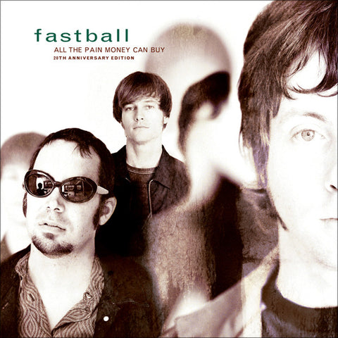 Fastball - All The Pain Money Can Buy - 20th Anniversary Edition