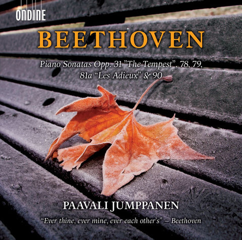 Beethoven, Paavali Jumppanen - Piano Sonatas Opp. 31, 78, 79, 81a & 90